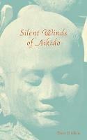 Silent Winds of Aikido