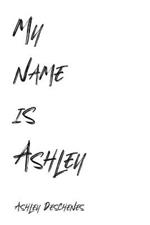 My name is Ashley