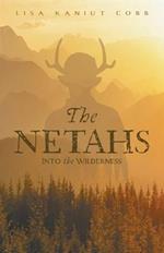 The Netahs: Into the Wilderness