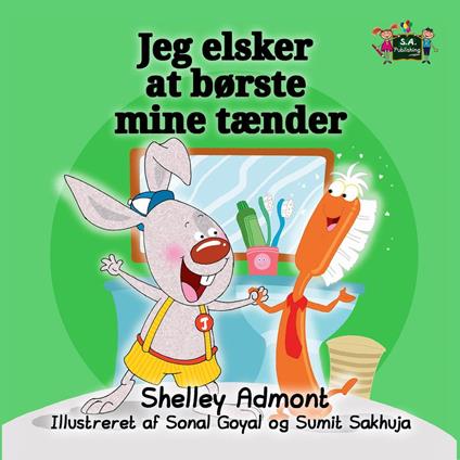 Jeg elsker at børste mine tænder - Shelley Admont,KidKiddos Books - ebook