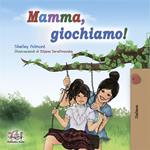 Mamma, giochiamo! (Italian only)