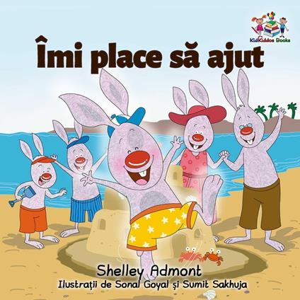 Îmi place sa ajut (I Love to Help - Romanian edition) - Shelley Admont,KidKiddos Books - ebook