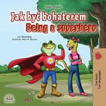 Jak byc bohaterem Being a Superhero