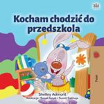 Kocham chodzic do przedszkola