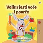 Volim jesti voce i povrce