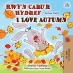 Rwy’n Caru’r Hydref I Love Autumn