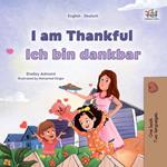 I am Thankful Ich bin dankbar