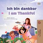 Ich bin dankbar I am Thankful