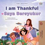 I am Thankful Saya Bersyukur