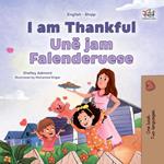 I am Thankful Unë jam Falenderuese