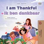 I am Thankful Ik ben dankbaar