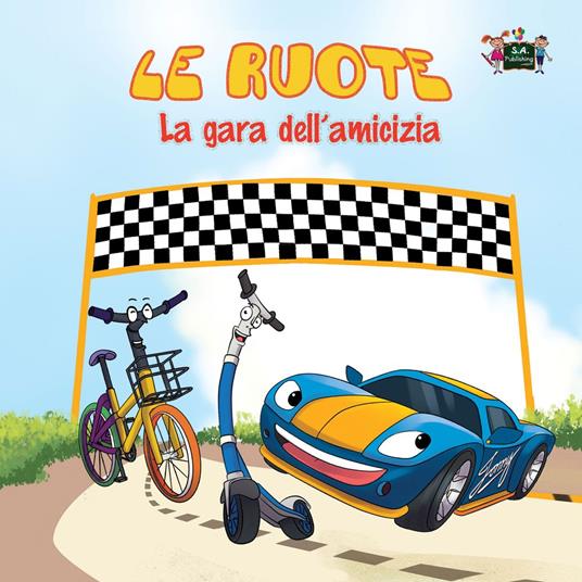 Le ruote La gara dell’amicizia (Italian Only)