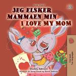 Jeg elsker mammaen min I Love My Mom