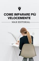 Come imparare più velocemente