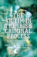 The Victim in the Irish Criminal Process