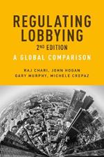 Regulating Lobbying: A Global Comparison, 2nd Edition