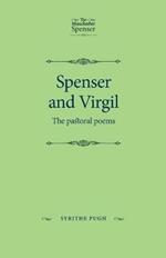 Spenser and Virgil: The Pastoral Poems