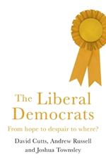 The Liberal Democrats: From Hope to Despair to Where?