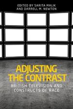 Adjusting the Contrast: British Television and Constructs of Race