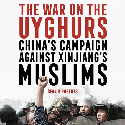 The War on the Uyghurs