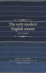 The Early Modern English Sonnet: Ever in Motion