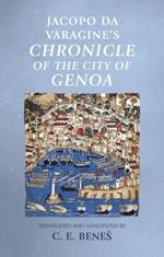 Jacopo Da Varagine's Chronicle of the City of Genoa