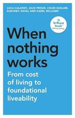 When Nothing Works: From Cost of Living to Foundational Liveability