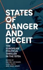 States of Danger and Deceit: The European Political Thriller in the 1970s