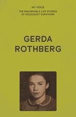 My Voice: Gerda Rothberg