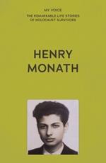 My Voice: Henry Monath