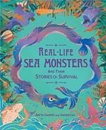 Real-life Sea Monsters and their Stories of Survival