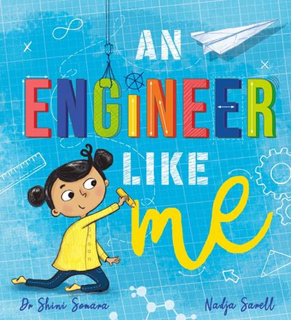 An Engineer Like Me - Dr Shini Somara,Nadja Sarell - ebook