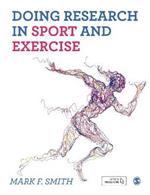 Doing Research in Sport and Exercise: A Student's Guide