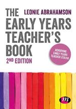 The Early Years Teacher's Book: Achieving Early Years Teacher Status