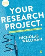 Your Research Project: Designing, Planning, and Getting Started