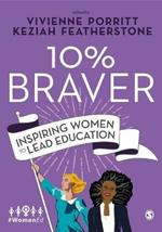 10% Braver: Inspiring Women to Lead Education