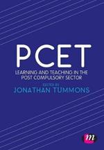 PCET: Learning and teaching in the post compulsory sector