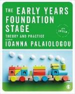 The Early Years Foundation Stage: Theory and Practice