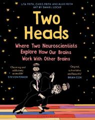 Two Heads: Where Two Neuroscientists Explore How Our Brains Work with Other Brains