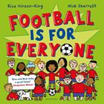 Football is for Everyone: A heart-warming story about bravery and inclusivity