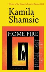 Home Fire: WINNER OF THE WOMEN'S PRIZE FOR FICTION 2018