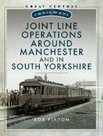 Joint Line Operation Around Manchester and in South Yorkshire