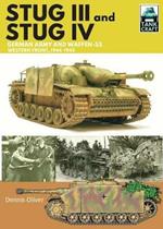 Stug III and IV: German Army, Waffen-SS and Luftwaffe, Western Front, 1944-1945