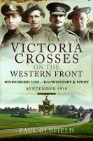 Victoria Crosses on the Western Front - Battles of the Hindenburg Line - Havrincourt and  pehy: September 1918