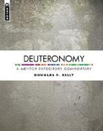 Deuteronomy: A Mentor Expository Commentary