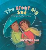 The Great Big Sad: Finding Comfort in Grief and Loss