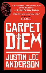 Carpet Diem: or How to Save the World by Accident