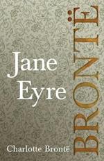 Jane Eyre; Including Introductory Essays by G. K. Chesterton and Virginia Woolf