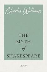 The Myth of Shakespeare