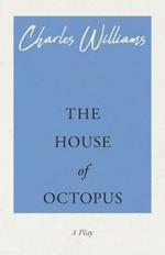 The House of Octopus